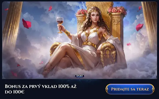 Promo obrázok športového bonusu – žena v zlatej róbe sedí na tróne s pohárom vína v ruke, obklopená oblakmi a ružovými lupienkami. Text: „Bonus za prvý vklad 100% až do 100 €“. Tlačidlo: „PRIDAJTE SA TERAZ“.