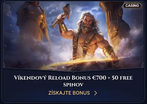 Kasíno promoakcia – víkendový bonus s postavou gréckej mytológie držiacou meč a kladivo. Text: „Víkendový Reload Bonus €700 + 50 free spinov“. Tlačidlo „ZÍSKAJTE BONUS“.